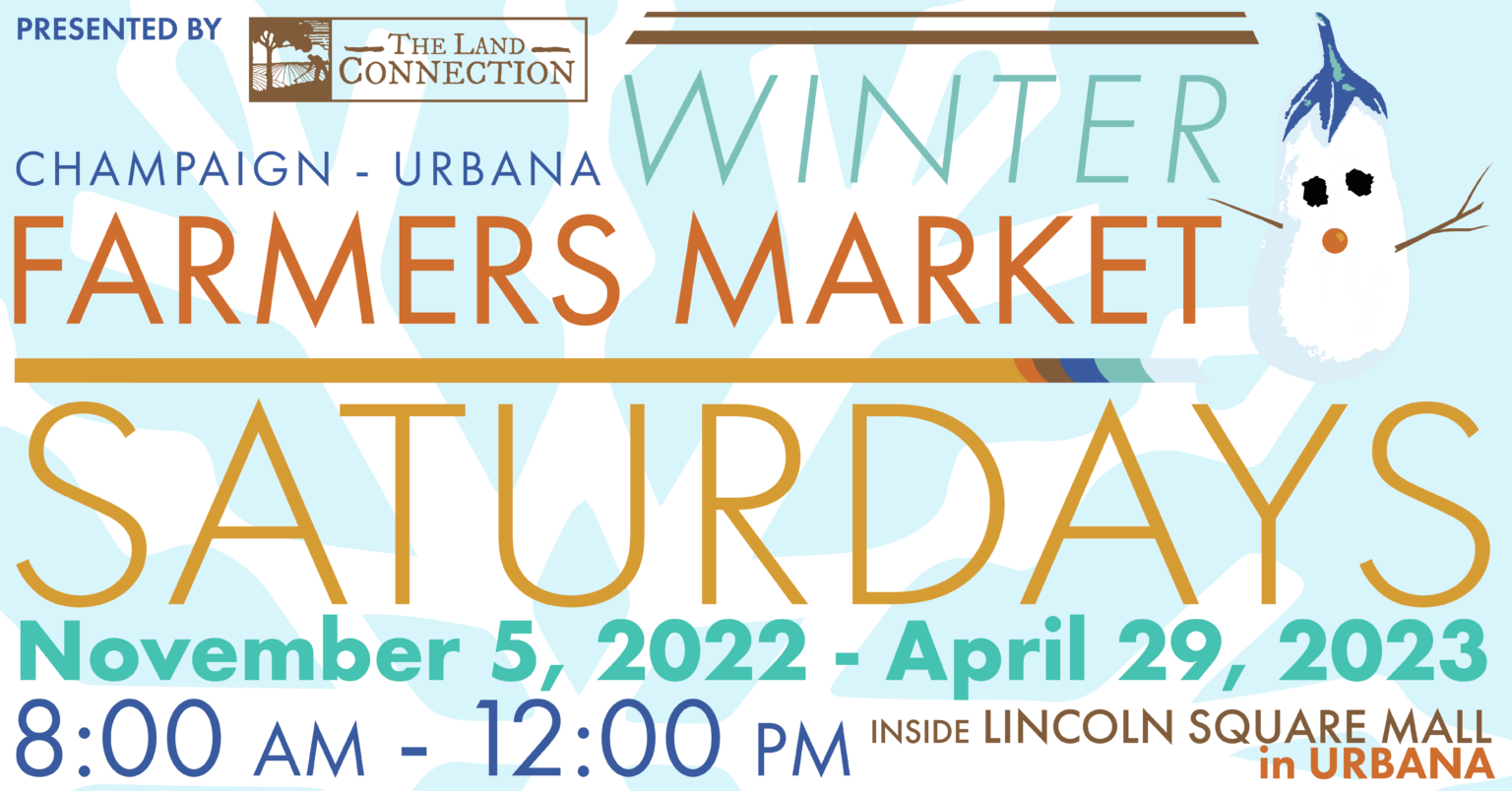 ChampaignUrbana Farmers Markets The Land Connection